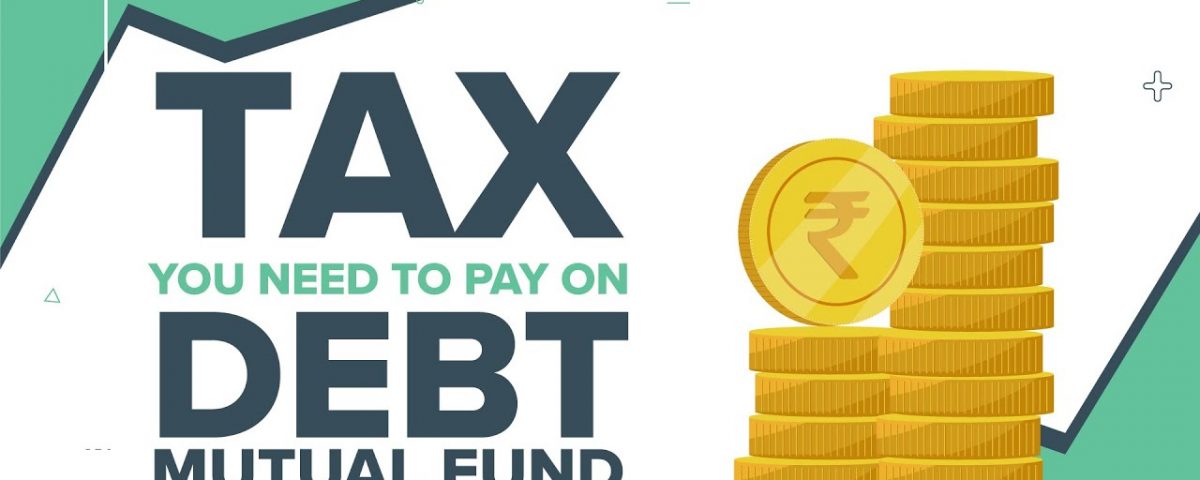 New Taxation on Debt Mutual Funds