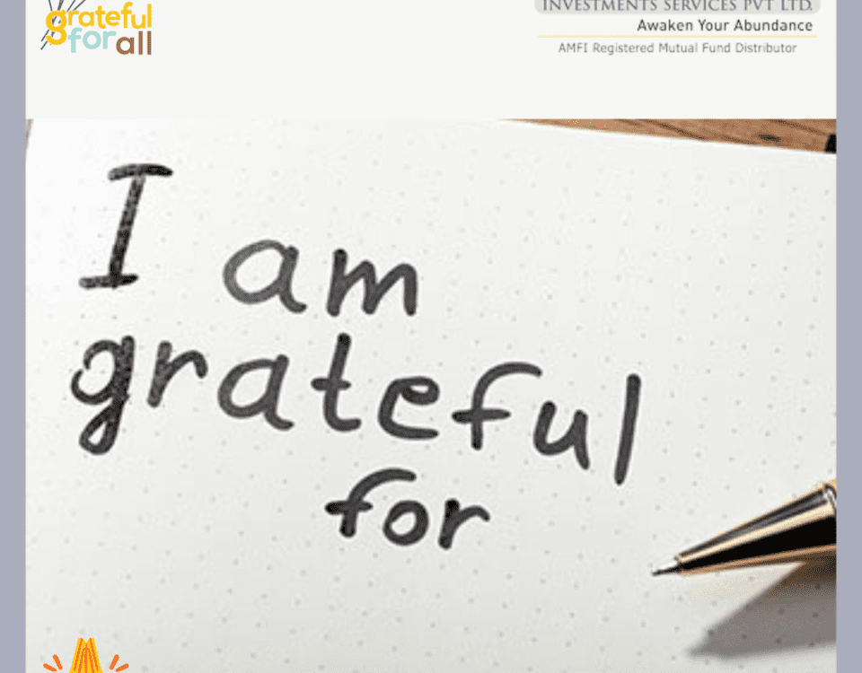 Attitude of Gratitude Makes a Huge Difference in Your Investment Planning